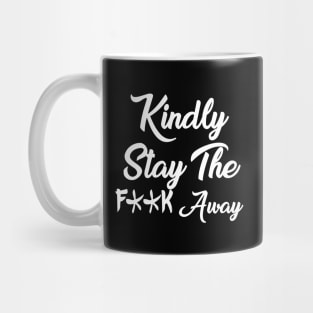 Stay Away Mug